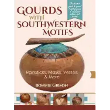 Gourds with Southwestern Motifs: Rainsticks, Masks, Vessels & More