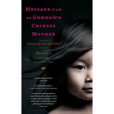 Message from an Unknown Chinese Mother: Stories of Loss and Love