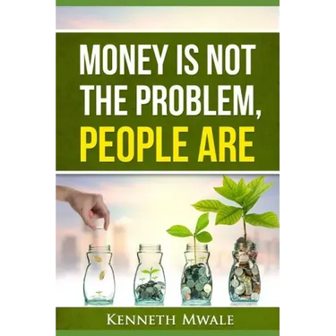 Money Is Not the Problem.People Are.