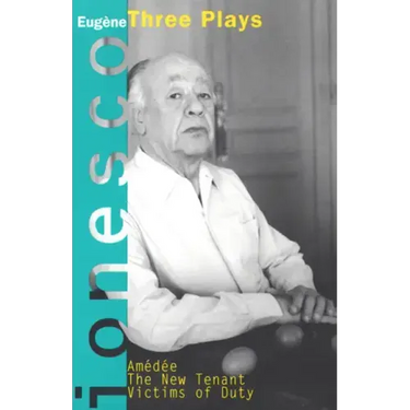 Amedee, the New Tenant, Victims of Duty: Three Plays