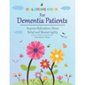 Coloring Book for Dementia Patients: Improve Relaxation, Stress Relief, and Mental Agility