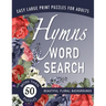 Hymns Word Search: A Large-Print Christian Puzzle Book for Senior Adults