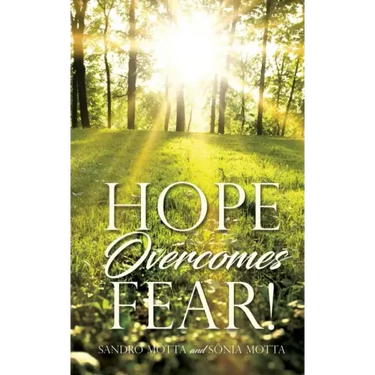 Hope Overcomes Fear!