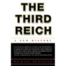 The Third Reich: A New History