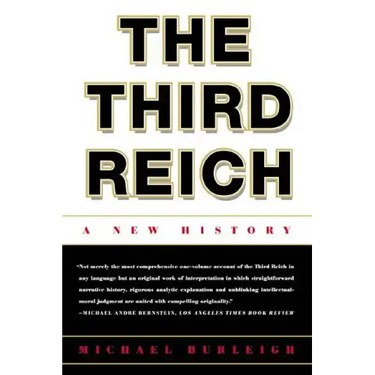 The Third Reich: A New History
