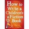How To Write A Children's Fiction Book