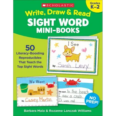 Write, Draw & Read Sight Word Mini-Books: 50 Reproducibles That Teach the Top Sight Words