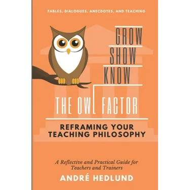 The Owl Factor: Reframing your Teaching Philosophy