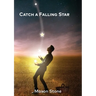 Catch a Falling Star