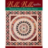 Bella Bella Quilts: Stunning Designs from Italian Mosaics