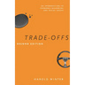 Trade-Offs: An Introduction to Economic Reasoning and Social Issues