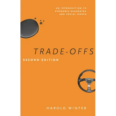 Trade-Offs: An Introduction to Economic Reasoning and Social Issues