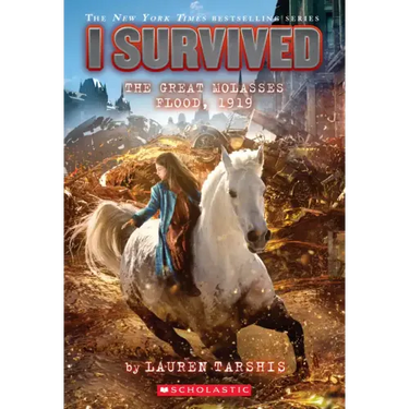 I Survived the Great Molasses Flood, 1919 (I Survived #19): Volume 19