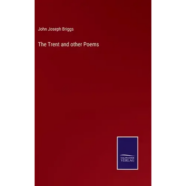 The Trent and other Poems