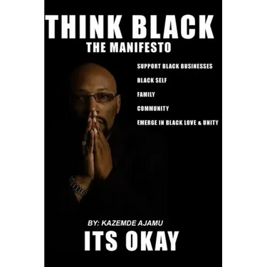 Think Black: The Manifesto