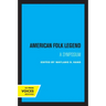 American Folk Legend: A Symposium