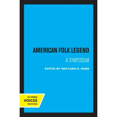 American Folk Legend: A Symposium