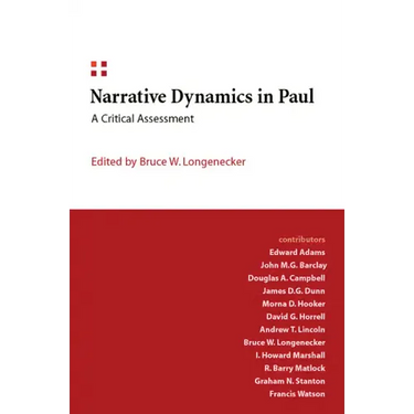 Narrative Dynamics in Paul: A Critical Assessment