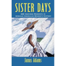 Sister Days: 365 Inspired Moments in African American Women's History