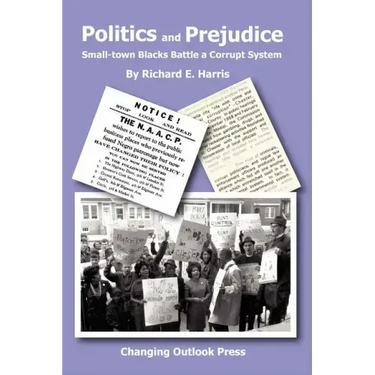 Politics and Prejudice: Small-Town Blacks Battle a Corrupt System