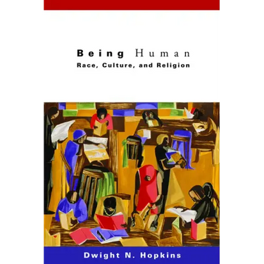 Being Human: Race, Culture, and Religion