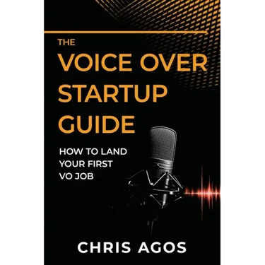 The Voice Over Startup Guide: How to Land Your First VO Job