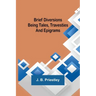 Brief Diversions: Being Tales, Travesties and Epigrams
