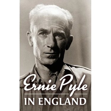 Ernie Pyle in England