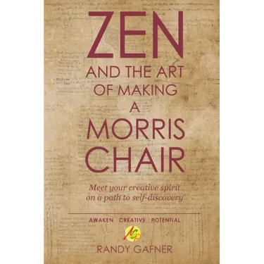 Zen and the Art of Making a Morris Chair: Meet your creative spirit on a path to self-discovery