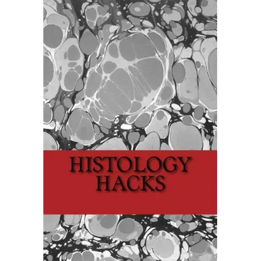 Histology Hacks