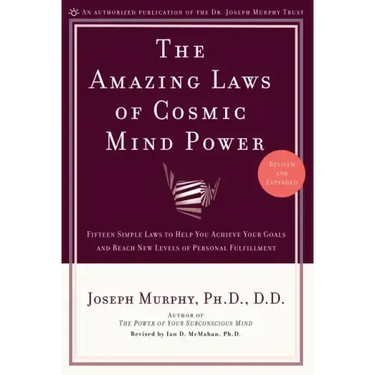 The Amazing Laws of Cosmic Mind Power