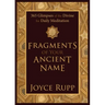 Fragments of Your Ancient Name