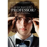 So you want to be a Professor?: How to Succeed in Academia