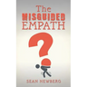 The Misguided Empath