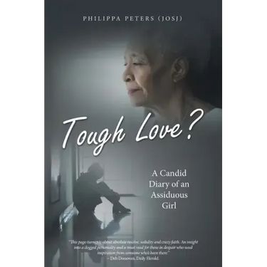Tough Love?: A Candid Diary of an Assiduous Girl