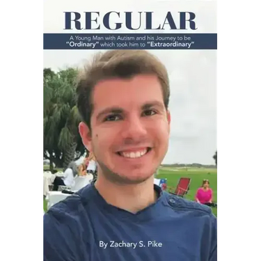 Regular: A Young Man with Autism and His Journey to Be "Ordinary" Which Took Him to "Extraordinary"