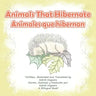 Animals That Hibernate/Animales Que Hibernan