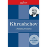 Khrushchev: A Personality Sketch