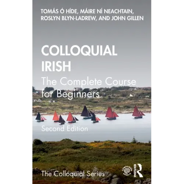 Colloquial Irish: The Complete Course for Beginners