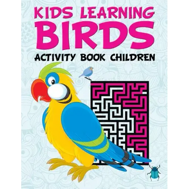 Kids Learning Birds: Activity Book Children