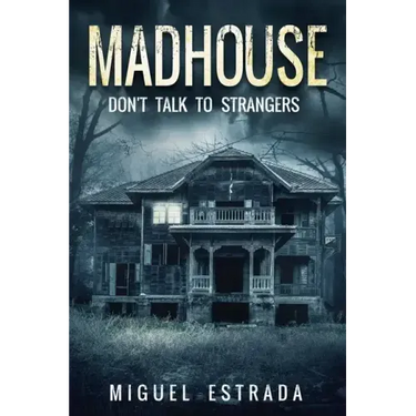 Madhouse: A Suspenseful Horror