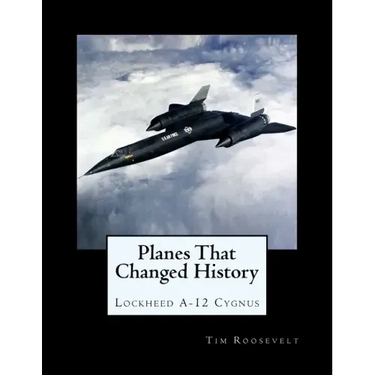 Planes That Changed History - Lockheed A-12 Cygnus