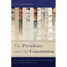 The Presidents and the Constitution, Volume One: From the Founding Fathers to the Progressive Era