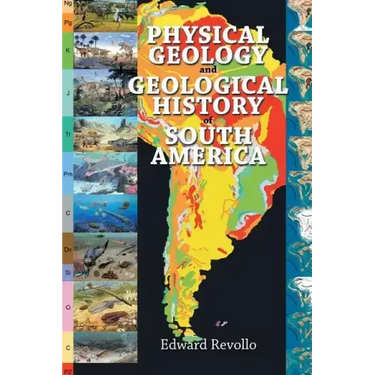 Physical Geology and Geological History of South America
