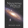 Navigating Worlds: Collected Essays (2006-2020)