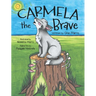 Carmela the Brave