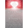 Giving Your Heart a Voice: Releasing Your Heart's Message