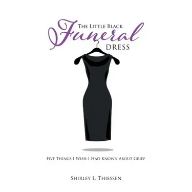 The Little Black Funeral Dress: Five Things I Wish I Had Known About Grief