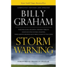 Storm Warning: Whether Global Recession, Terrorist Threats, or Devastating Natural Disasters, These Ominous Shadows Must Bring Us Bac