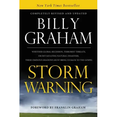 Storm Warning: Whether Global Recession, Terrorist Threats, or Devastating Natural Disasters, These Ominous Shadows Must Bring Us Bac